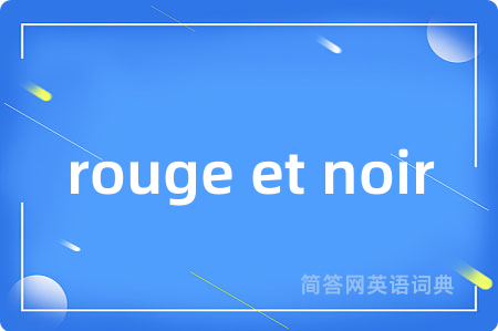 rouge et noir