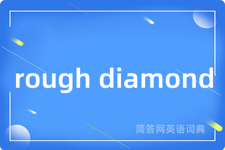 rough diamond