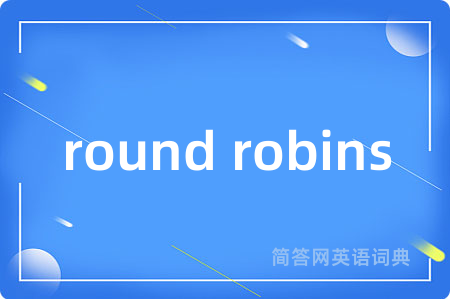 round robins