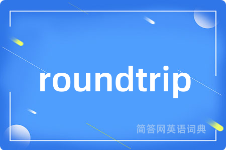 roundtrip