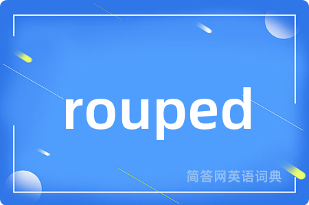 rouped
