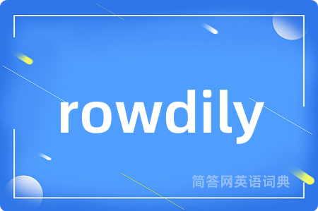 rowdily