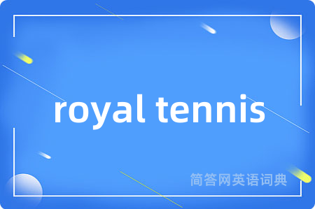 royal tennis