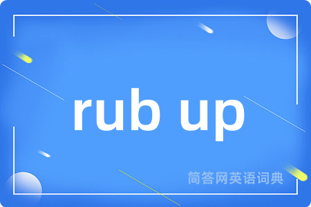 rub up