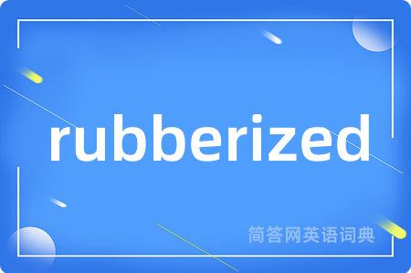 rubberized