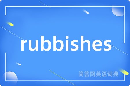 rubbishes