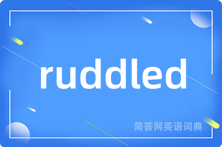 ruddled