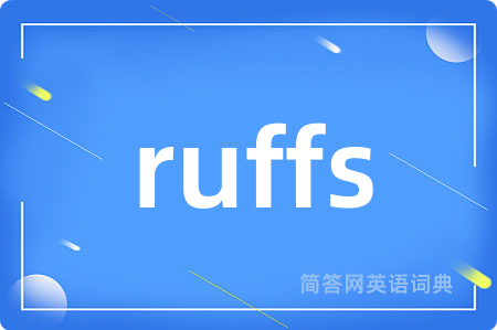 ruffs