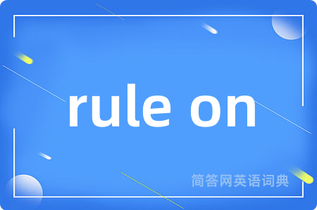 rule on