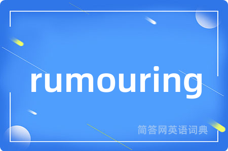 rumouring