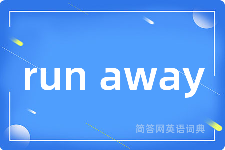 run away