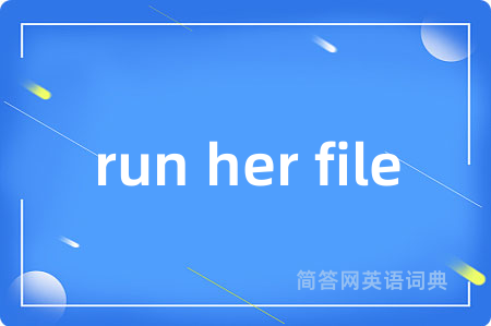 run her file