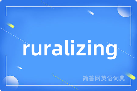 ruralizing
