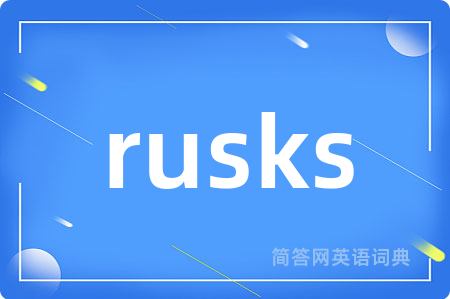 rusks