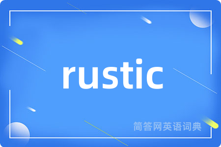 rustic