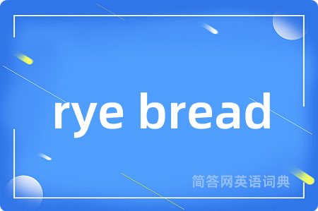 rye bread