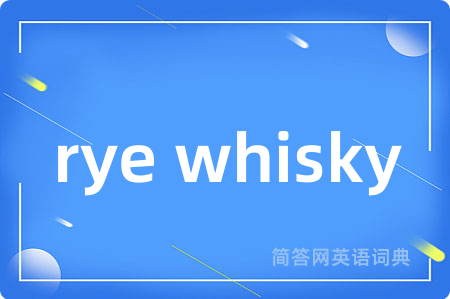 rye whisky