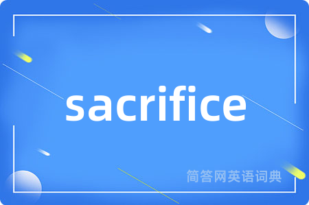 sacrifice