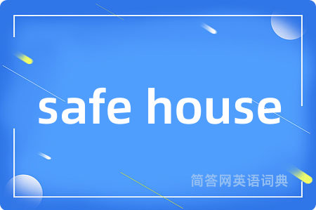 safe house