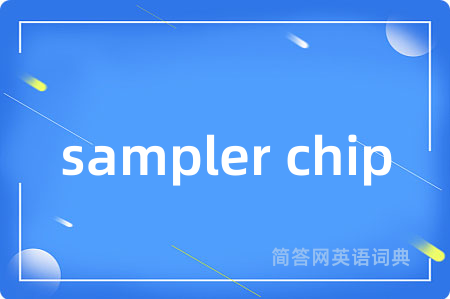 sampler chip