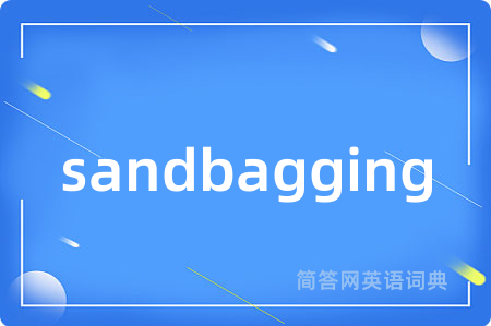sandbagging