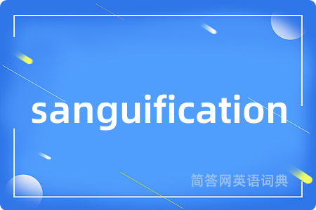 sanguification