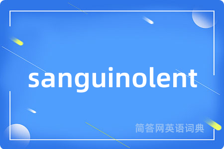 sanguinolent