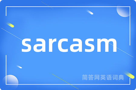 sarcasm