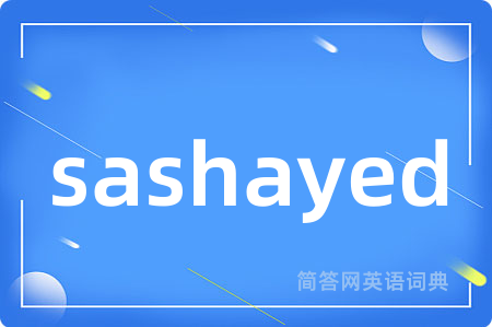 sashayed