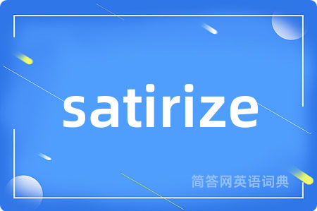 satirize