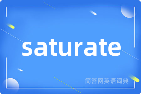 saturate