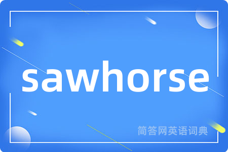 sawhorse