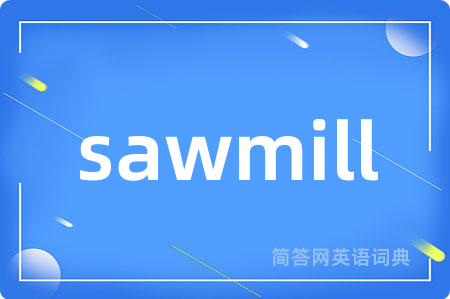 sawmill