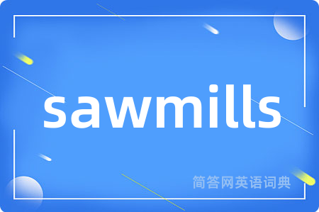 sawmills