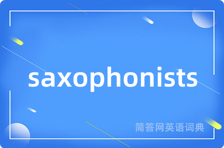 saxophonists