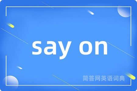 say on