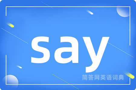 say