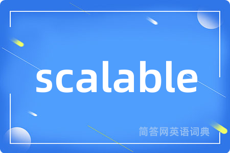 scalable