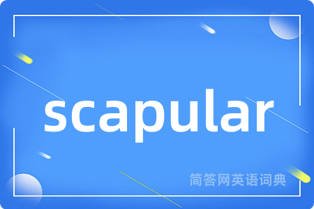 scapular