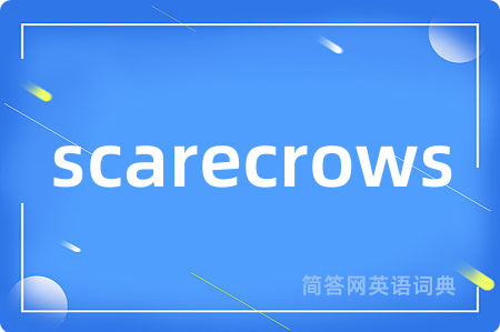 scarecrows