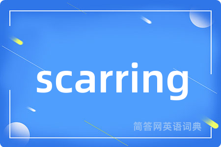 scarring