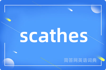 scathes