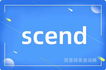 scend