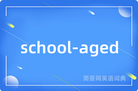 school-aged