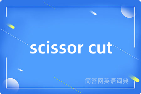 scissor cut