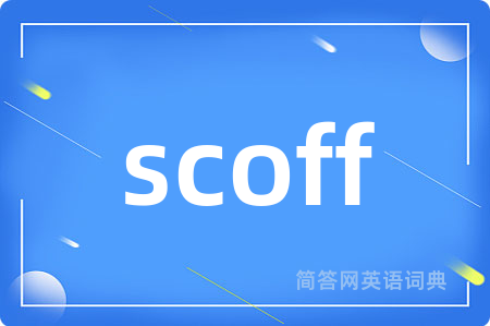 scoff