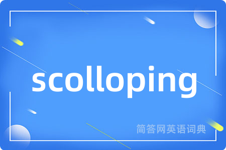 scolloping