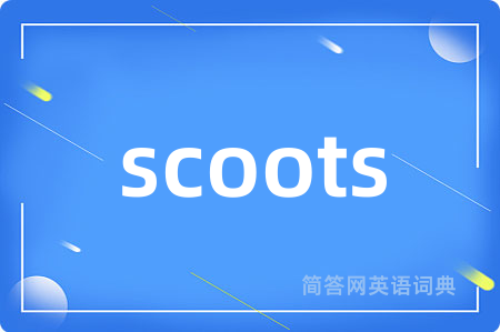 scoots