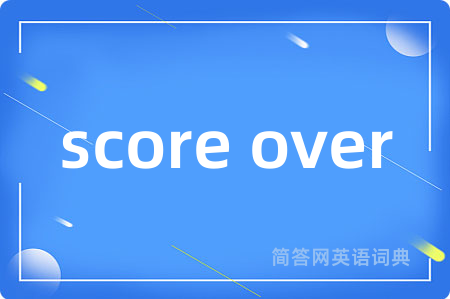score over