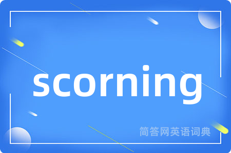 scorning